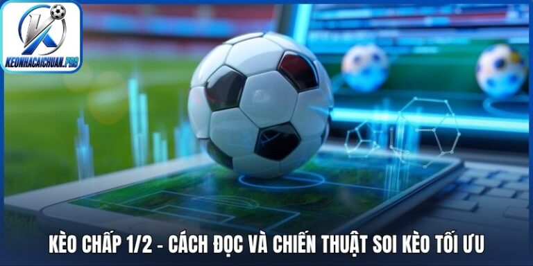 Kèo chấp 1/2