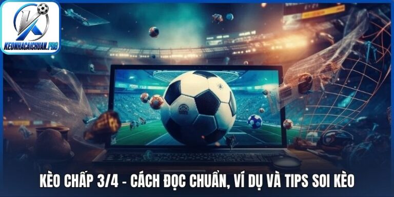 Kèo chấp 3/4