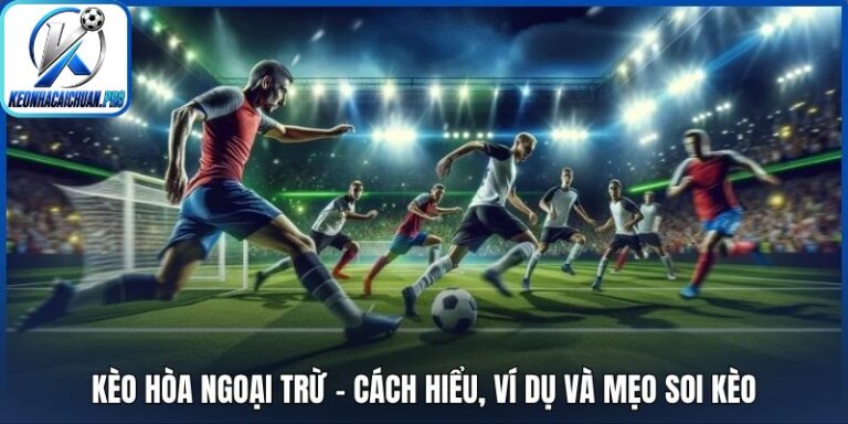 Kèo hòa ngoại trừ