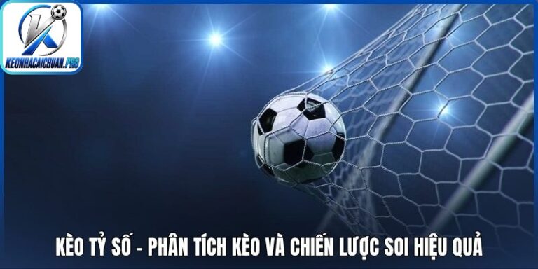 Kèo tỷ số