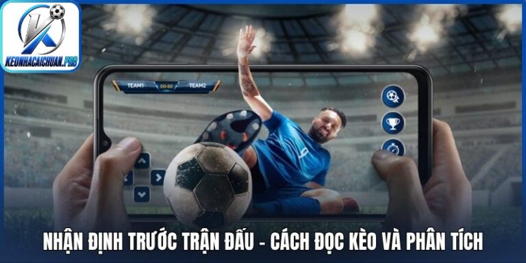 Nhận định trước trận đấu