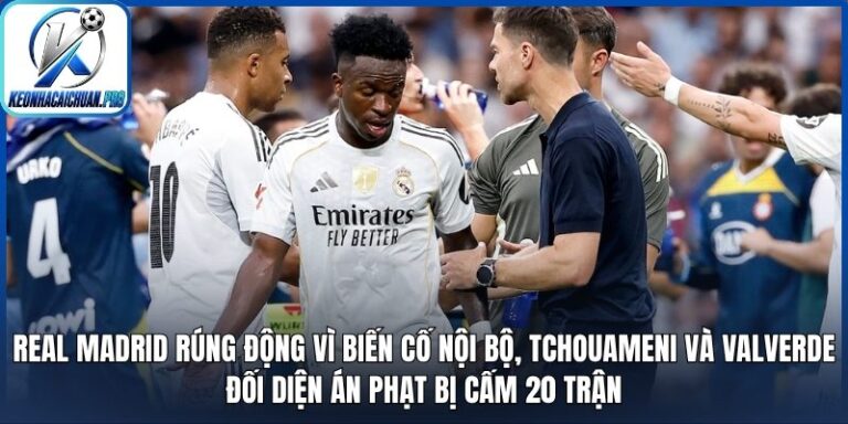 Real Madrid rúng động